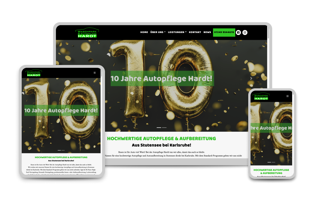 Drei Geräte (Tablet, Desktop, Smartphone) zeigen eine Website mit dem Titel "10 Jahre Autopflege Hardt!" und dem Text "Hochwertige Autopflege & Aufbereitung aus Stutensee bei Karlsruhe".